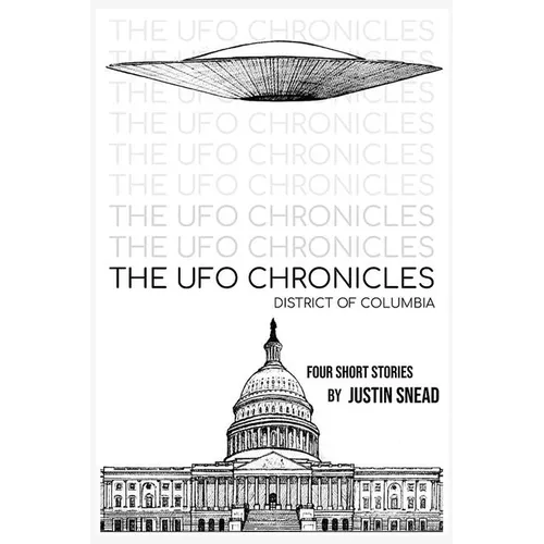 The UFO Chronicles District of Columbia: District of Columbia