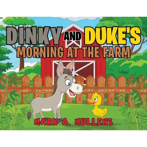 Dinky and Duke's Morning at the Farm