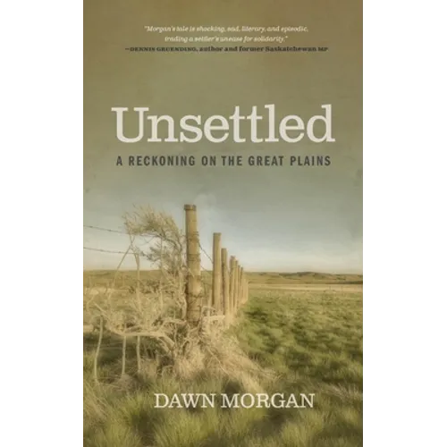 Unsettled: A Reckoning on the Great Plains