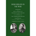 (Tyneside Irish Brigade) Irish Heroes in the War