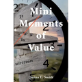 Mini Moments of Value