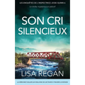 Son Cri silencieux: Un thriller mystérieux et addictif