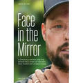 Face in the Mirror: A Surgeon, a Patient, and the Remarkable Story of the First Face Transplant at Mayo Clinic