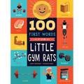 100 First Words for Little Gym Rats