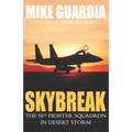 Skybreak: The 58th Fighter Squadron in Desert Storm