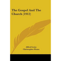 The Gospel And The Church (1912)
