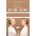 She Is Me Now - Reclaim Your Power, Rewrite Your Story, & Live Fully