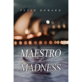 Maestro of Madness