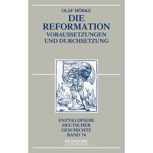 Die Reformation: Voraussetzungen Und Durchsetzung