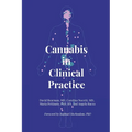 Cannabis in Clinical Practice: A Primer on the Endocannabinoid System and Herbal Therapy for Patients and Their Healthcare Professionals