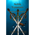 Noble Transition: Knights of the Immortals