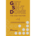 The GSD Factor: The Power of Being Confident and Igniting Your Professional and Personal Empowerment