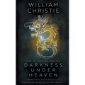 Darkness Under Heaven: A Historical Espionage Thriller