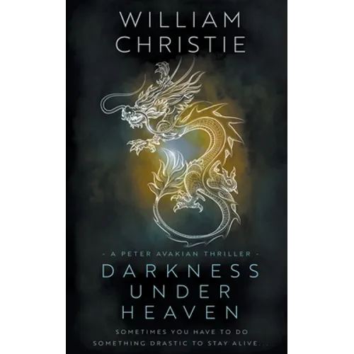 Darkness Under Heaven: A Historical Espionage Thriller