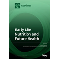 Early Life Nutrition and Future Health