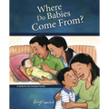 Where Do Babies Come From?: For Boys Ages 6-8 - Learning about Sex