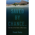 Saved by Chance...: Part One of the Fisher of Men Series