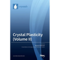 Crystal Plasticity (Volume II)