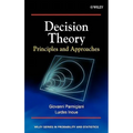 Decision Theory: Principles and Approaches
