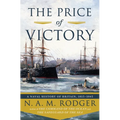 The Price of Victory: A Naval History of Britain: 1815?1945