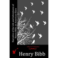 Narrative of the Life and Adventures of Henry Bibb, an American Slave
