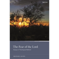 The Fear of the Lord: Essays on Theological Method