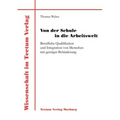 Von der Schule in die Arbeitswelt