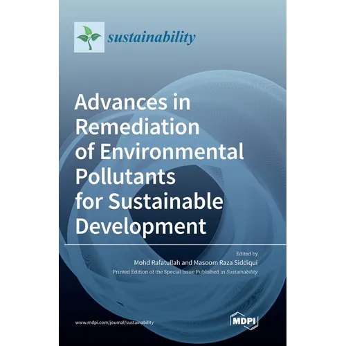 Advances in Remediation of Environmental Pollutants for Sustainable Development