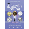 Zen and the Art of Navigating College: An Inquiry into the True Nature of Education and the Power of Self-Discovery