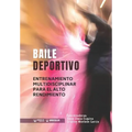 Baile Deportivo: Entrenamiento Multidisciplinar para el Alto Rendimiento