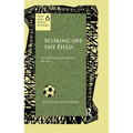 Scoring Off the Field: Football Culture in Bengal, 1911-80