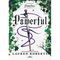 Powerful: Una Historia de Powerless / Powerful: A Powerless Story