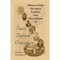 History of the Ancestors, Families, and Descendants of Paris Patrick Comisford