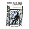 Climbing the Fire Escape, Flipping the Raft: Poems on Women in Movies