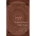 The Book of Formation or Sepher Yetzirah: Attributed to Rabbi Akiba Ben Joseph