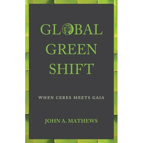 Global Green Shift: When Ceres Meets Gaia