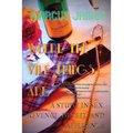 Where the Vile Things Are: A Study in Sex, Revenge, Deceit, and Affluenza