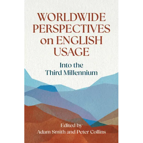 Worldwide Perspectives on English Usage: Into the Third Millennium