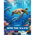 Into the Waves