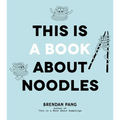 This Is a Book about Noodles