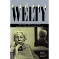 Eudora Welty: Writers' Reflections Upon First Reading Welty