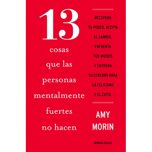 13 Cosas Que Las Personas Mentalmente Fuertes No Hacen / 13 Things Mentally Strong People Don't Do