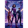 The Protectors Of The City
