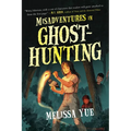 Misadventures in Ghosthunting