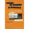 Smuggling and Trafficking in Human Beings: All Roads Lead to America