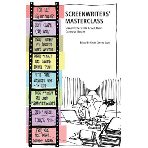 Screenwriters' Masterclass: Screenwriters Talk about Their Greatest Movies