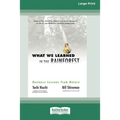 What We Learned in the Rainforest: Business Lessons from Nature (16pt Large Print Edition)
