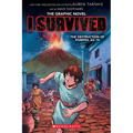 I Survived the Destruction of Pompeii, AD 79 (I Survived Graphic Novel #10): Volume 10