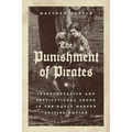 The Punishment of Pirates: Interpretation and Institutional Order in the Early Modern British Empire