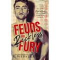Feuds and Reckless Fury